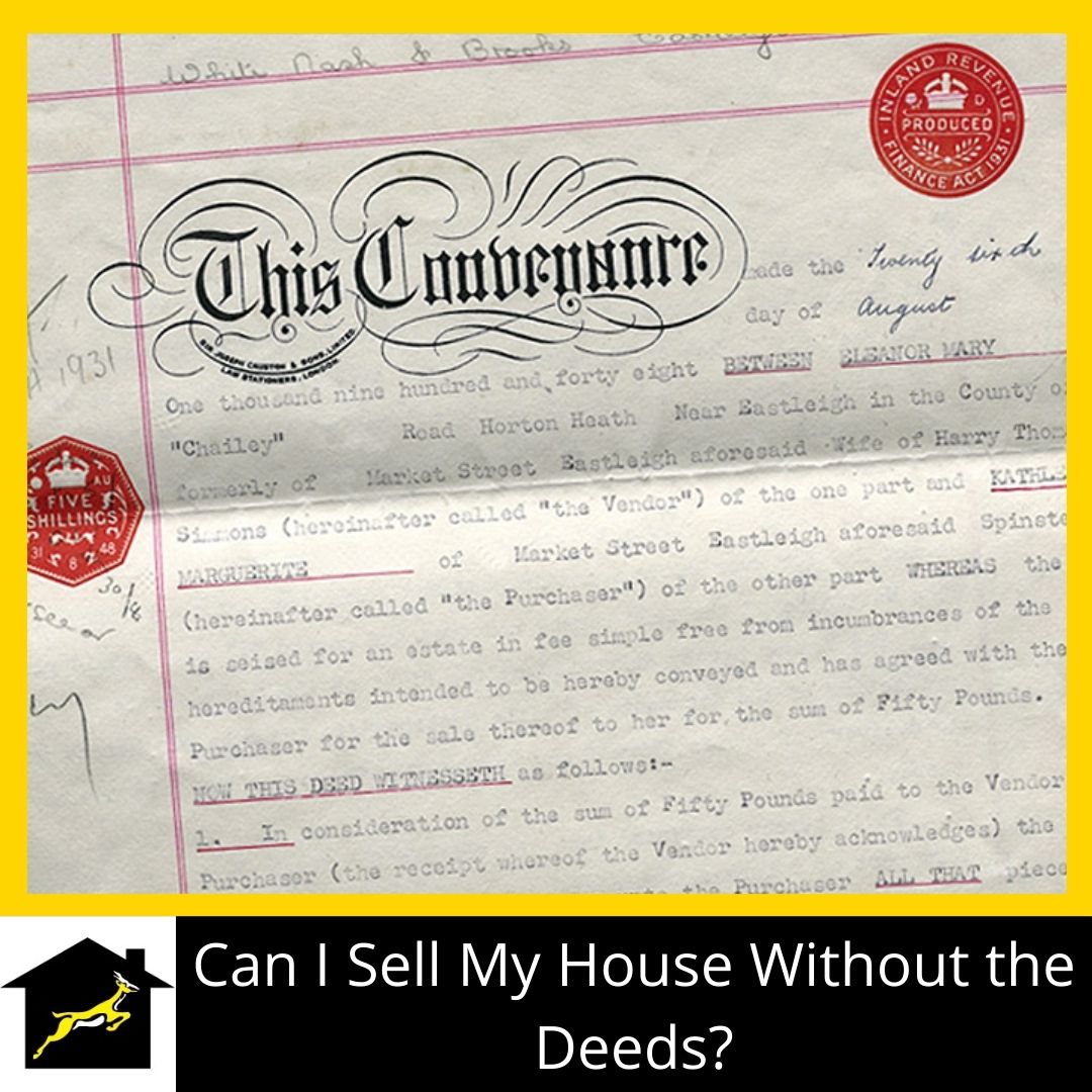 Can I Sell My House Without the Deeds?